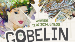 Wystawa „Gobelin jako tkanina artystyczna” w Muzeum Lniarstwa w Żyrardowie