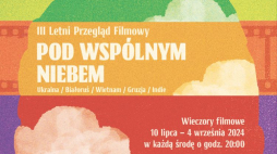 III Letni Przegląd Filmowy Pod Wspólnym Niebem
