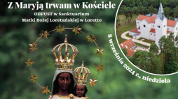 Odpust w sanktuarium Matki Bożej Loretańskiej w Loretto. Źródło: Zgromadzenie Sióstr Matki Bożej Loretańskiej