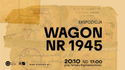 Wystawa Wagon 1945 w Olsztynie