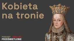 To Anna została wybrana królem przez szlachtę, a Batory w monarchię się wżenił. Fot. MHP