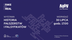 Wystawa „Fake for Real. Historia fałszerstw i falsyfikatów” w Muzeum II Wojny Światowej. Fot. materiały prasowe