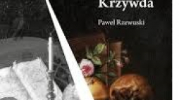 Krzywda, książka Pawła Rzewuskiego. Fot. materiały prasowe
