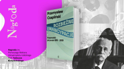 Laureat XI Nagrody im. Prof. Tadeusza Kotarbińskiego dla najlepszej w Polsce książki humanistycznej: prof. Przemysław Czapliński za książkę „Rozbieżne emancypacje. Przewodnik po prozie 1976–2020” wydaną przez Wydawnictwo Literackie. Fot. materiały organizatora
