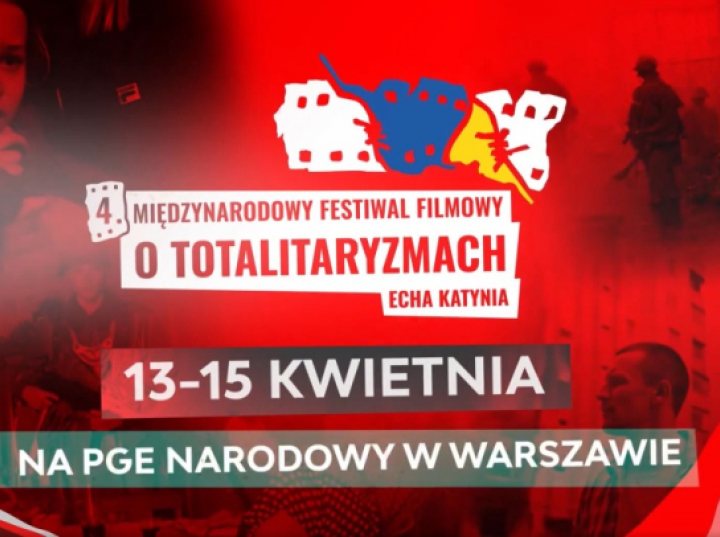 4. Międzynarodowy Festiwal Filmowy o Totalitaryzmach „Echa Katynia” od