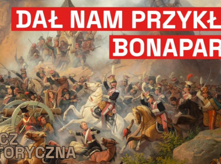 Rzecz Historyczna: Napoleon i Polacy | dzieje.pl - Historia Polski