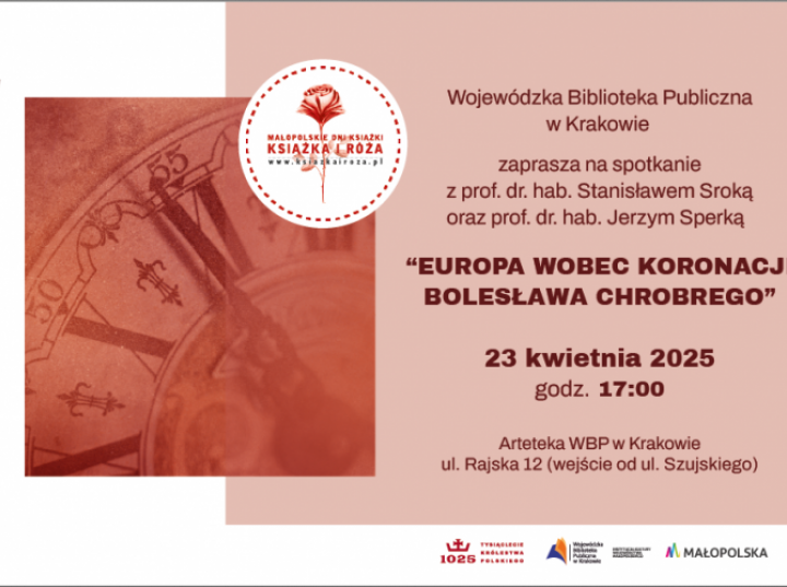 W Krakowie spotkanie: Europa wobec koronacji Bolesława Chrobrego