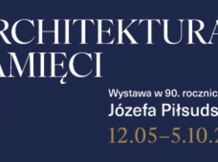 Wystawa "Architektura pamięci" w Muzeum w Sulejówku z okazji 90. rocznicy śmierci Piłsudskiego