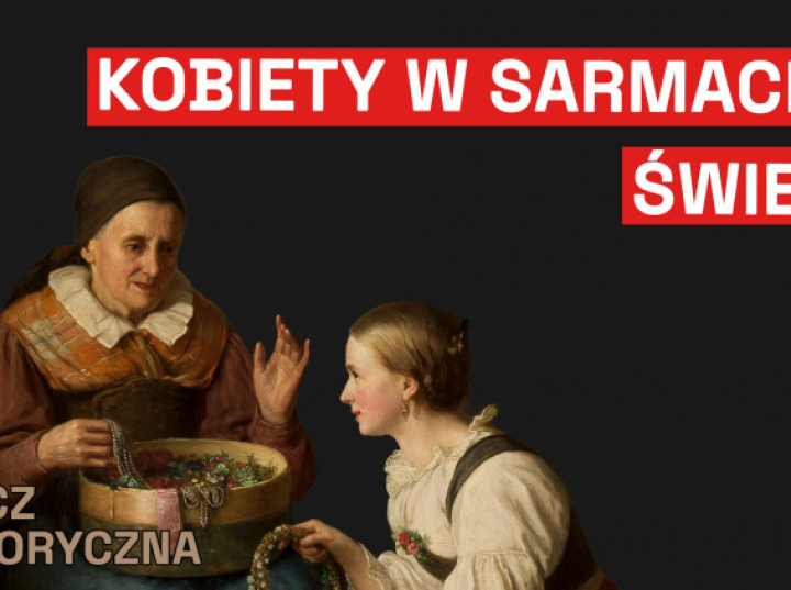 W cieniu szlachcica? Kobiety w dawnej Rzeczypospolitej – nowy podcast MHP