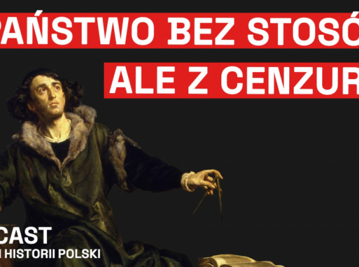 Cenzura staropolska. Czego zakazywano w I RP - podcast MHP