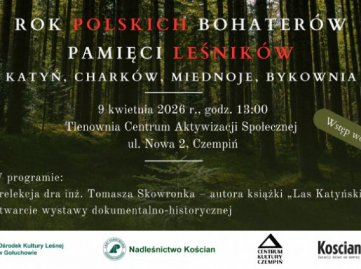 Wystawa upamiętniająca pomordowanych leśników w 86. rocznicę zbrodni katyńskiej