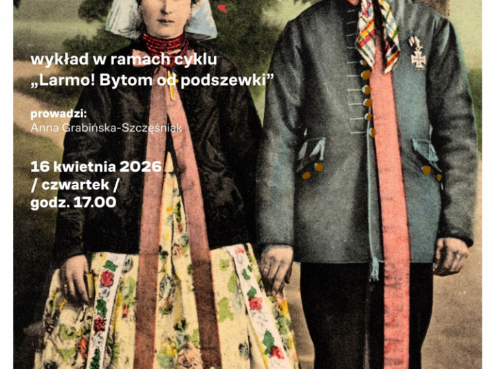 Cykl „Larmo! Bytom od podszewki” – wykłady, spacery i warsztaty o historii i tożsamości miasta