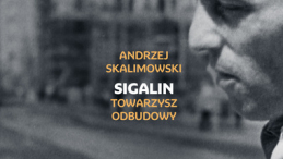 "Sigalin. Towarzysz odbudowy"