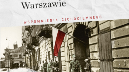 „Z fałszywym ausweisem w prawdziwej Warszawie”. Źródło: Świat Książki