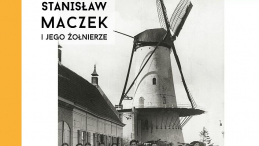 Wystawa Muzeum Historii Polski „Generał Stanisław Maczek i jego żołnierze”