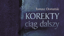 „Korekty ciąg dalszy” dr Tomasza Domańskiego. Źródło: IPN