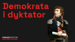 „Tadeusz Kościuszko i jego powstanie” – podcast Muzeum Historii Polski