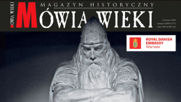 Czerwcowe „Mówią Wieki”: „Dania niepozorna potęga” 