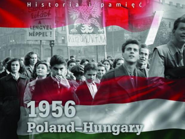 Wystawa „1956: Polska – Węgry. Historia i pamięć”