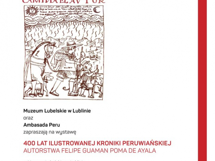 Wystawa „Kronika peruwiańska Nueva Coronica y Buen Gobierno autorstwa Felipe Guaman Poma de Ayala”