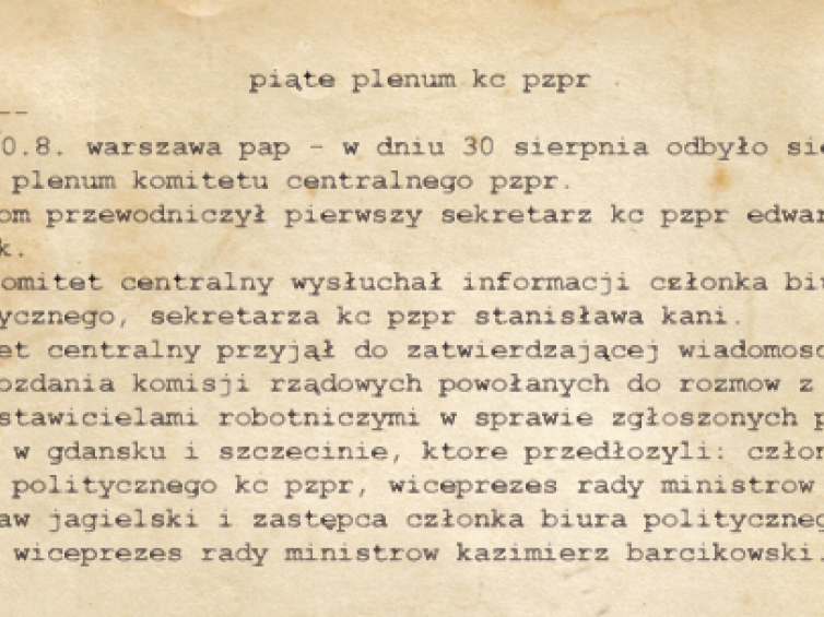 V Plenum KC PZPR  30.8. Warszawa PAP - W dniu 30 sierpnia odbyło się V Plenum Komitetu Centralnego PZPR.  Obradom przewodniczył I sekretarz KC PZPR Edward Gierek...