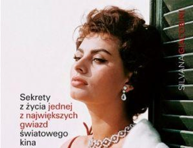 Okładka książki "Sophia Loren. Życie jak film" Silvany Giacobini Okładka książki "Sophia Loren. Życie jak film" Silvany Giacobini