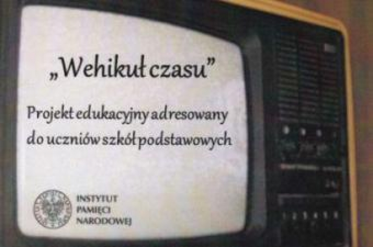 "Wehikuł czasu"- projekt edukacyjny IPN