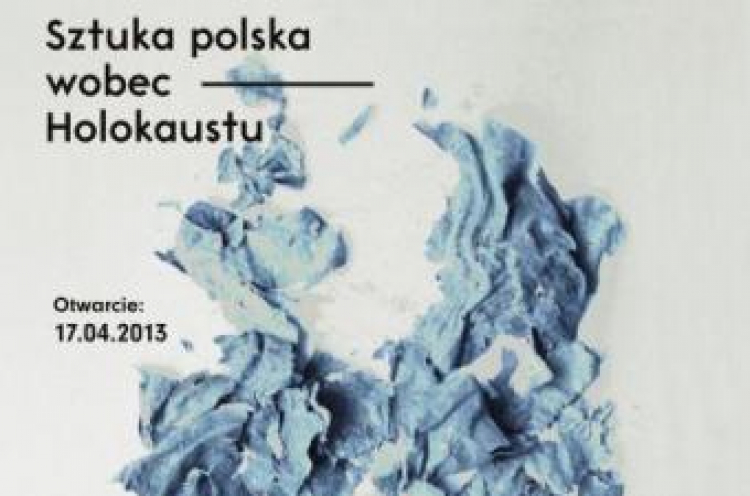 Sztuka polska wobec Holokaustu Sztuka polska wobec Holokaustu