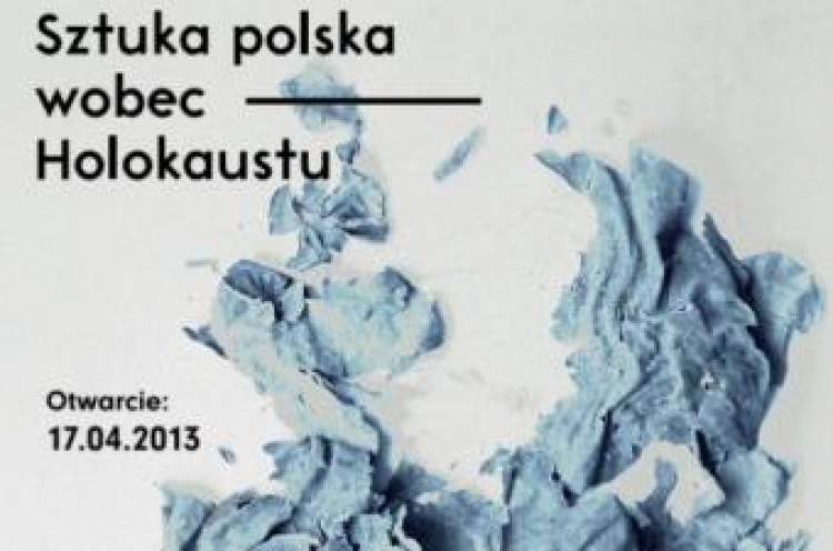 „Sztuka polska wobec Holokaustu” - wystawa w Żydowskim Instytucie Historycznym im. E. Ringenbluma w Warszawie