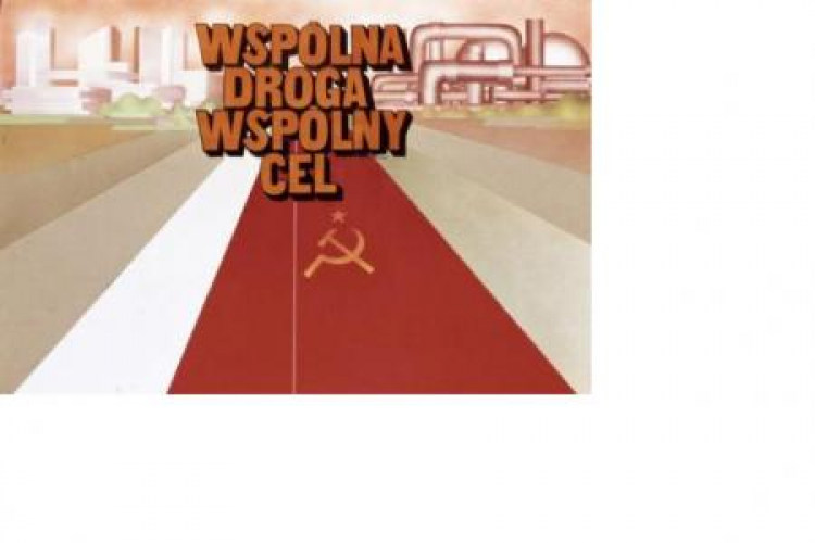 Plakat propagandowy „Wspólna droga, wspólny cel” ze zbiorów Ośrodka Karta.