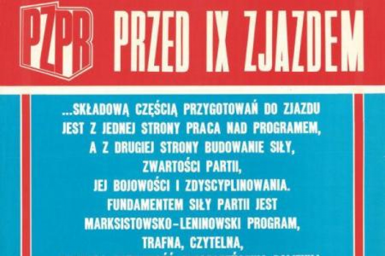 Plakat propagandowy na IX zjazd PZPR 14-20 lipca 1981r ze zbiorów Ośrodka Karta.
