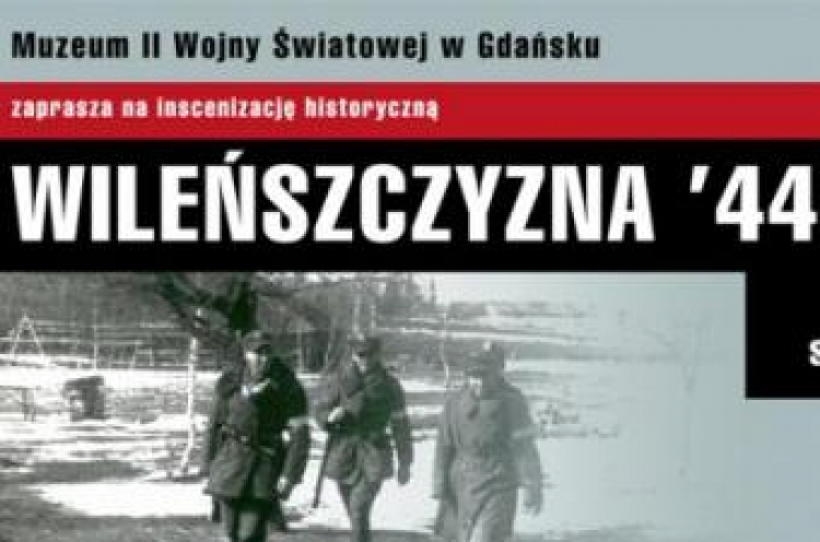 Inscenizacja Wileńszczyzna '44 w skansenie w Olsztynku