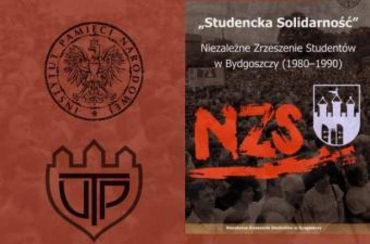 "Studencka Solidarność. Niezależne Zrzeszenie Studentów w Bydgoszczy (1980-1990)". Fot. IPN