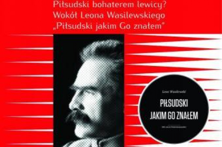  Leon Wasilewski "Piłsudski jakim go znałem". Źródło: MHP
