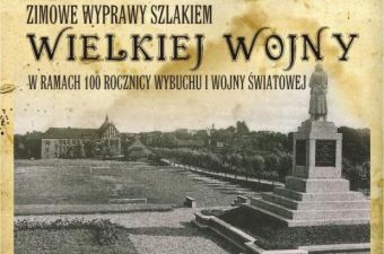 „Zimowe wyprawy szlakiem Wielkiej Wojny” w Iławie