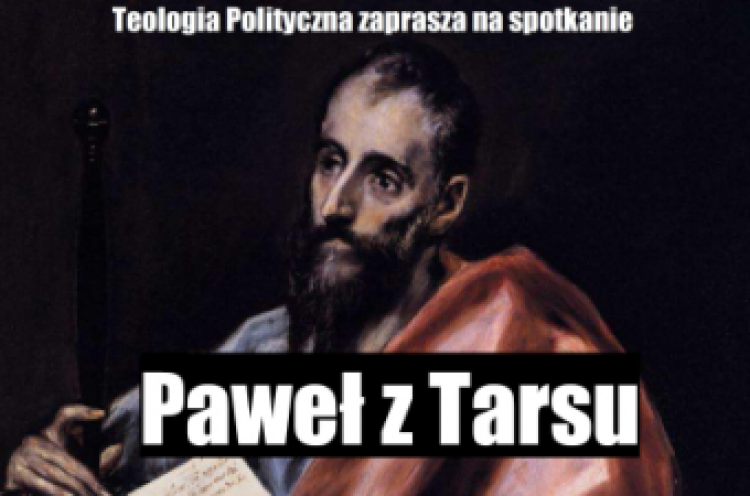 Paweł z Tarsu. Źródło:Teologia Politycza
