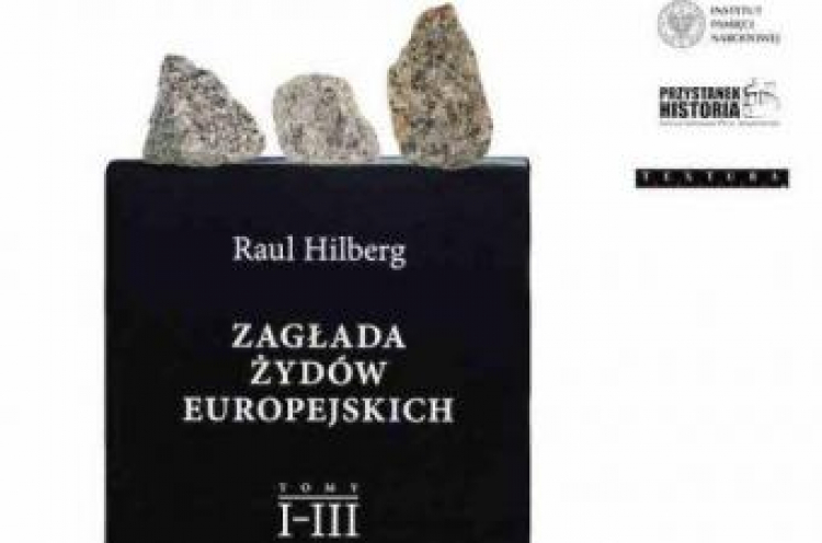 Raul Hilberg „Zagłada Żydów europejskich”