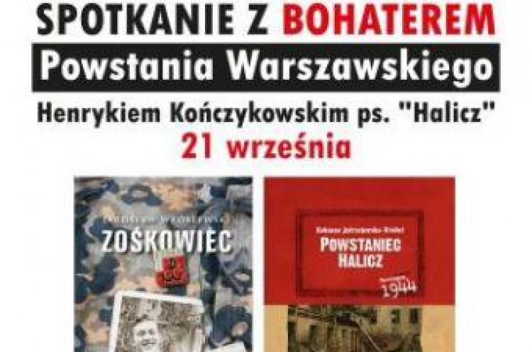 Spotkanie z żołnierzem Batalionu „Zośka” AK Henrykiem Kończykowskim „Haliczem”