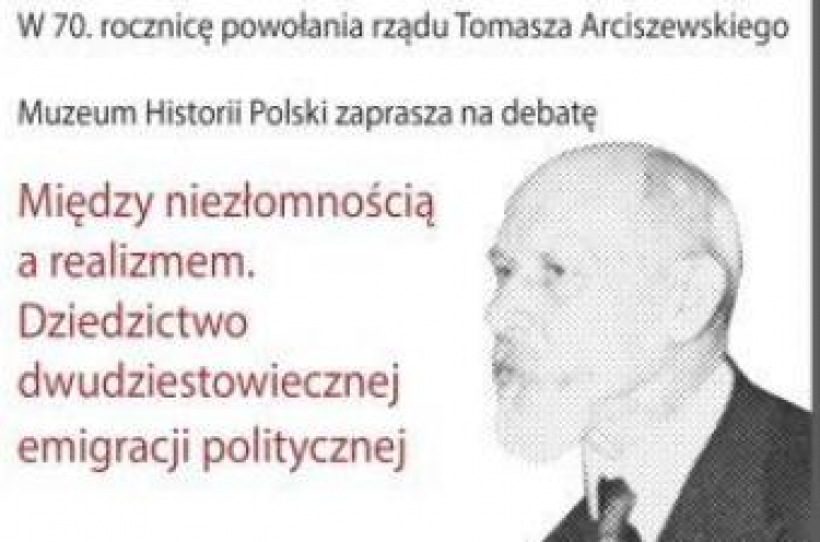 Debata „Między niezłomnością a realizmem – dziedzictwo dwudziestowiecznej emigracji politycznej”