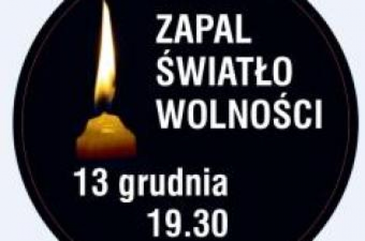 „Ofiarom Stanu Wojennego. Zapal Światło Wolności”.