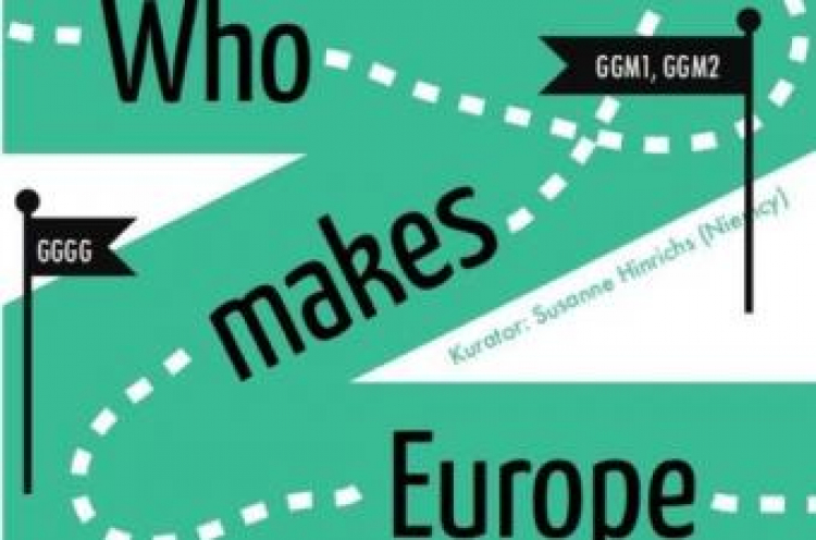 Plakat wystawy Who makes Europe. Plakat wystawy Who makes Europe.