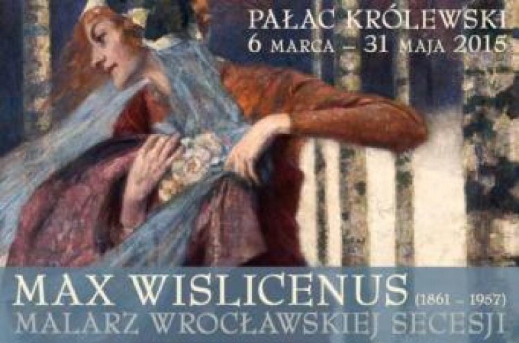 "Max Wislicenus - malarz wrocławskiej secesji"