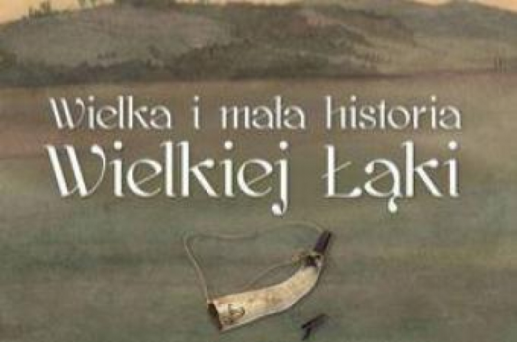 Wystawa "Wielka (i mała) historia Wielkiej Łąki"