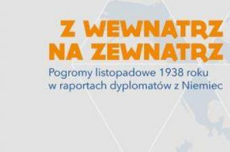 Wystawa „Z wewnątrz na zewnątrz. Pogromy listopadowe 1938 r. w raportach dyplomatów z Niemiec”