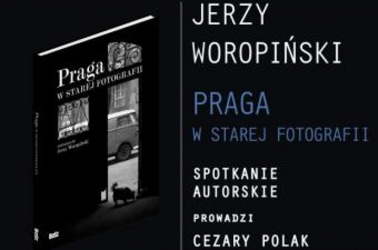 Plakat spotkania „Praga w starej fotografii”