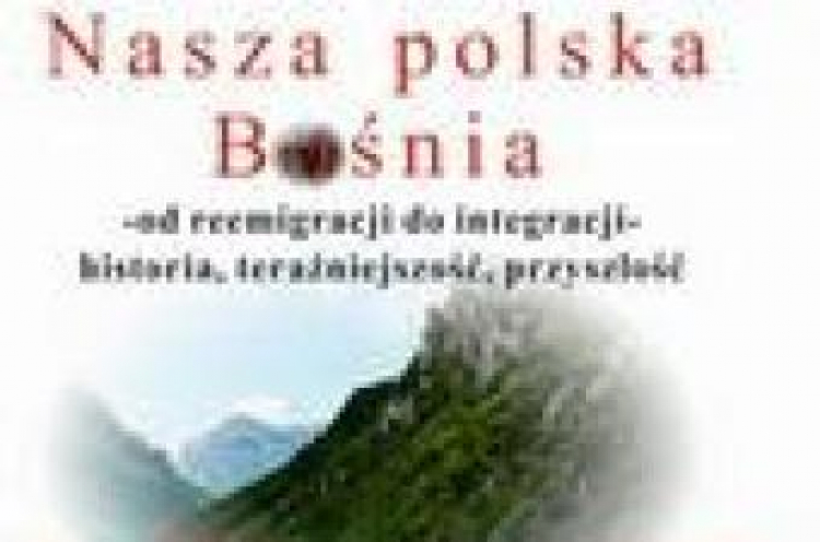 "Nasza Polska Bośnia"