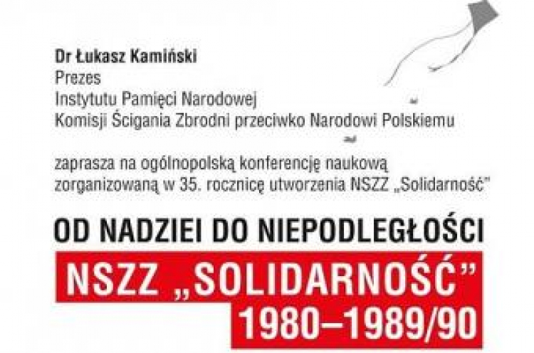 Plakat konferencji „Od nadziei do niepodległości. NSZZ »Solidarność« 1980-1989/90”