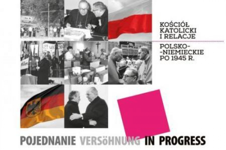 Wystawa „Pojednanie/ Versoehnung in progress. Kościół katolicki i relacje polsko-niemieckie po 1945 r.”