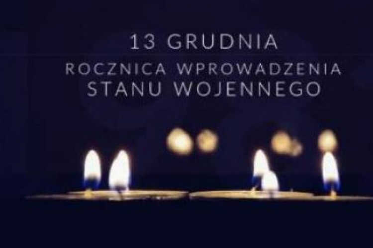 13 grudnia - rocznica wprowadzenia stanu wojennego