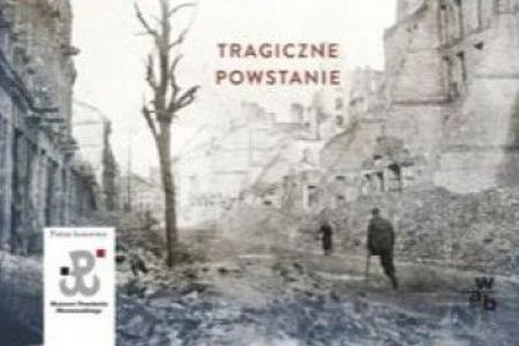 Alexandra Richie "Warszawa 1944. Tragiczne powstanie"